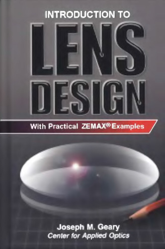 Introduction to lens design : with practical ZEMAX examples