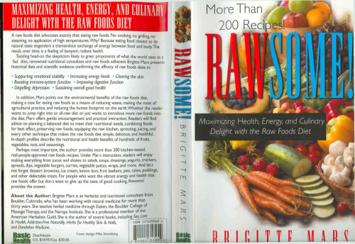 Rawsome! : maximizing health, energy, and culinary delight with the raw foods diet