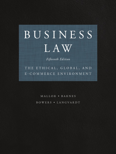 Business law : the ethical, global, and e-commerce environment