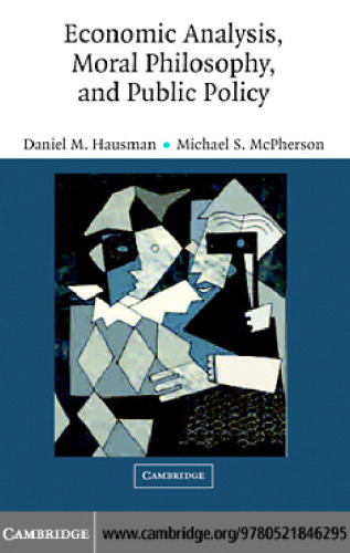 Economic analysis, moral philosophy, and public policy