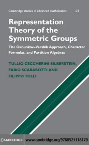 Representation Theory of the Symmetric Groups : the Okounkov-Vershik Approach, Character Formulas, and Partition Algebras