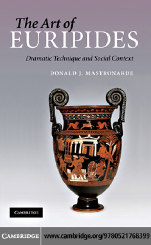 The art of Euripides : dramatic technique and social context