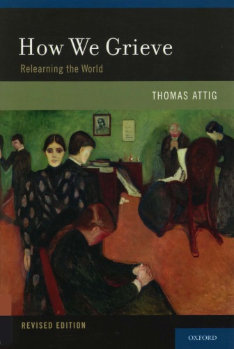 How we grieve : relearning the world