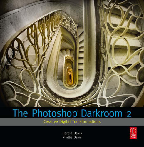 The Photoshop darkroom 2 : creative digital transformations