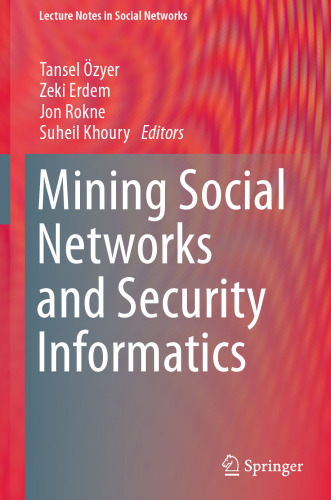 Mining social networks and security informatics