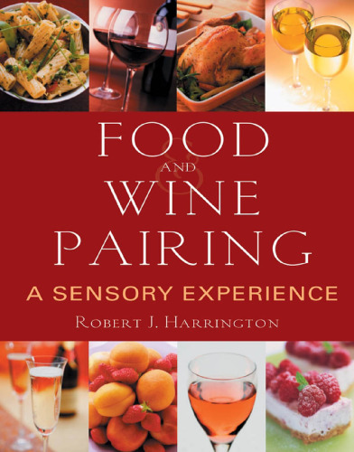 Food and wine pairing : a sensory experience