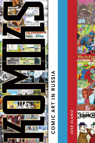 Komiks : comic art in Russia