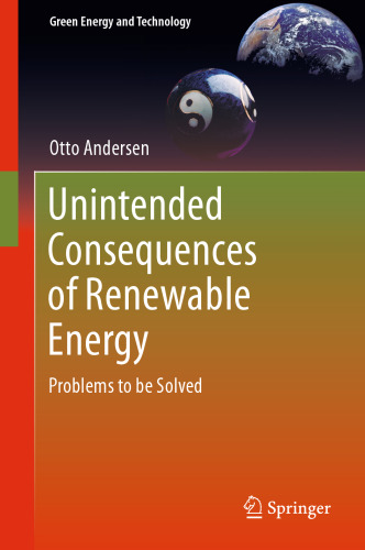 Unintended Consequences of Renewable Energy: Problems to be Solved