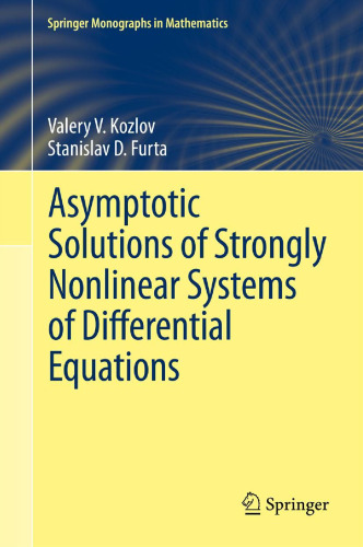 Asymptotic solutions of strongly nonlinear systems of differential equations