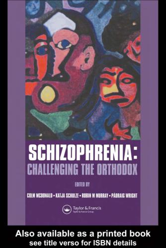 Schizophrenia : challenging the orthodox