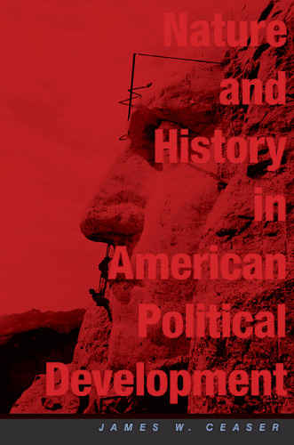 Nature and history in American political development : a debate