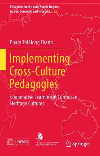 Implementing Cross-Culture Pedagogies: Cooperative Learning at Confucian Heritage Cultures