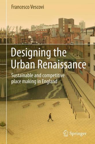 Designing the Urban Renaissance: Sustainable and competitive place making in England