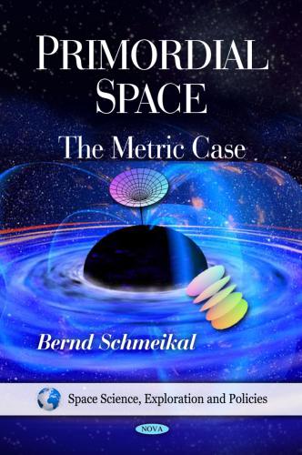 Primordial space : the metric case