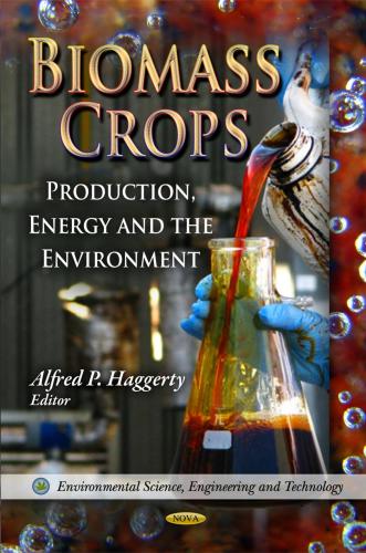 Biomass crops : production, energy and the environment
