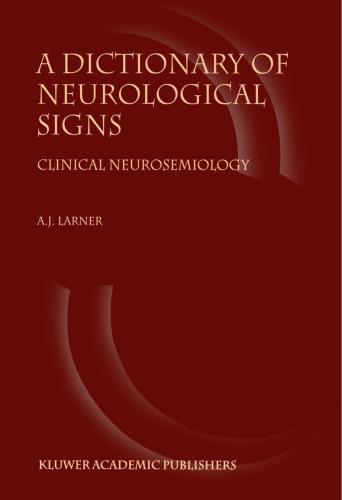 A dictionary of neurological signs : clinical neurosemiology