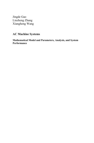 AC machine systems : mathematical model and parameters, analysis, and system performance
