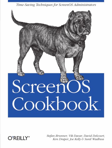 Screenos cookbook : Title from title screen. - "Time-saving techniques for Screenos administrators"--Cover. - Includes index