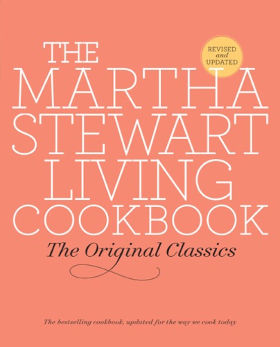 The Martha Stewart living cookbook : the original classics