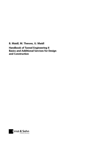 Handbook of Tunnel Engineering II: Basics and Additional Services for Design and Construction
