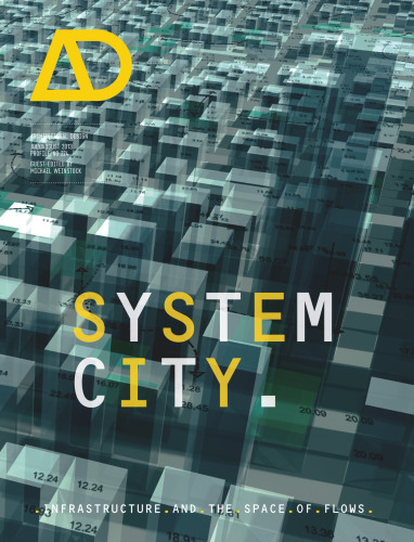 System City: Infrastructure and the Space of Flows AD