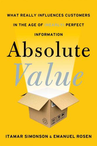 Absolute Value: What Really Influences Customers in the Age of