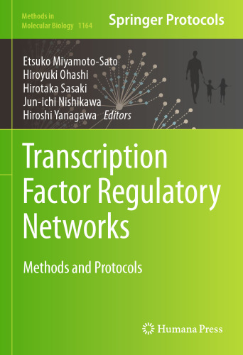 Transcription Factor Regulatory Networks: Methods and Protocols