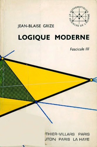 Logique Moderne, Fasc. 3 : Implications - Modalites, Logiques Polyvalentes, Logique Combinatoire, Ontologie Et Mereologie de Lesniewski