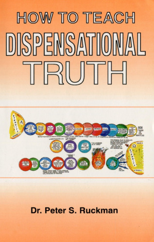 How to Teach Dispensational Truth
