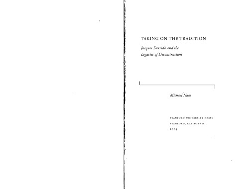 Taking on the Tradition: Jacques Derrida and the Legacies of Deconstruction