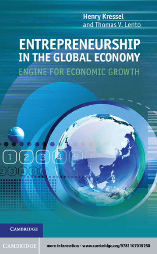 Entrepreneurship in the Global Economy: Engine for Economic Growth