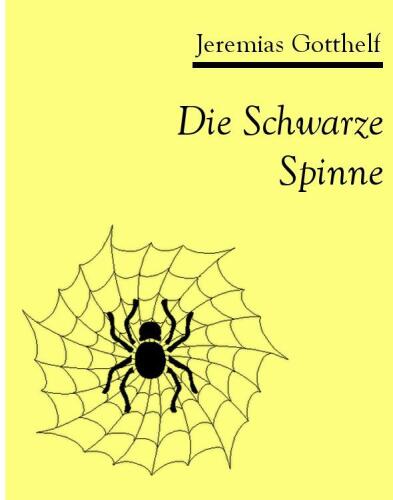 Die schwarze Spinne: Erzählung