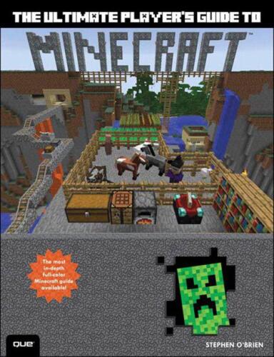 The Ultimate Player's Guide to Minecraft