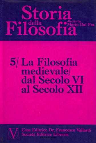Storia della Filosofia. La Filosofia medievale dal Secolo VI al Secolo XII