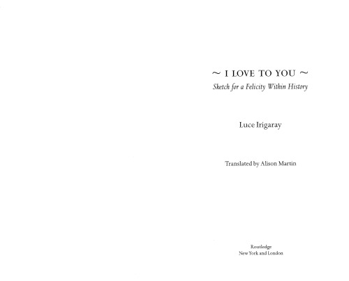 I Love To You. Sketch for a Felicity Within History