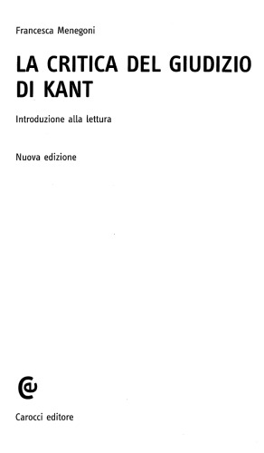 La «Critica del giudizio» di Kant. Introduzione alla lettura