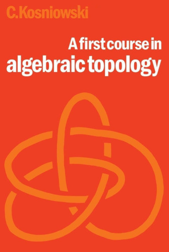 A First Course in Algebraic Topology