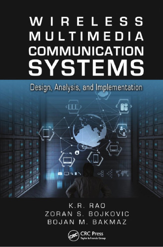 Wireless Multimedia Communication Systems: Design, Analysis, and Implementation