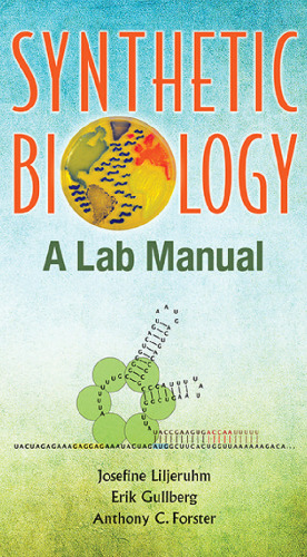 Synthetic Biology : A Lab Manual