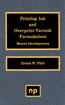 Printing Ink and Overprint Varnish Formulations - Recent Developments