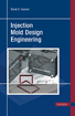 Injection Mold Design Engineering
