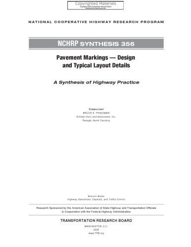 Pavement Markings - Design and Typical Layout Details - A Synthesis of Highway Practice