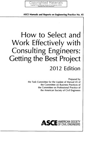 How to Select and Work Effectively with Consulting Engineers - Getting the Best Project
