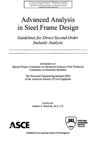 Advanced Analysis in Steel Frame Design - Guidelines for Direct Second-Order Inelastic Analysis