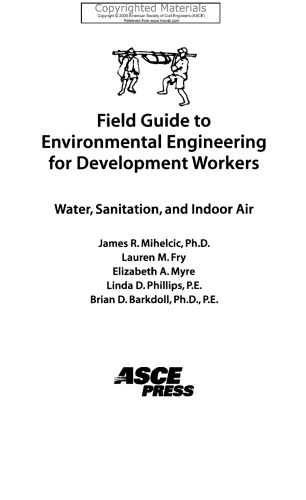 Field Guide to Environmental Engineering for Development Workers - Water, Sanitation, and Indoor Air