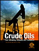 Crude Oils - Their Sampling, Analysis, and Evaluation