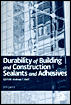 Durability of Building and Construction Sealants and Adhesives