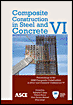 Composite Construction in Steel and Concrete VI