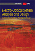 Electro-Optical System Analysis and Design - A Radiometry Perspective