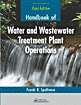 Handbook of Water and Wastewater Treatment Plant Operations (3rd Edition)